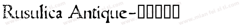 Rusulica Antique字体转换